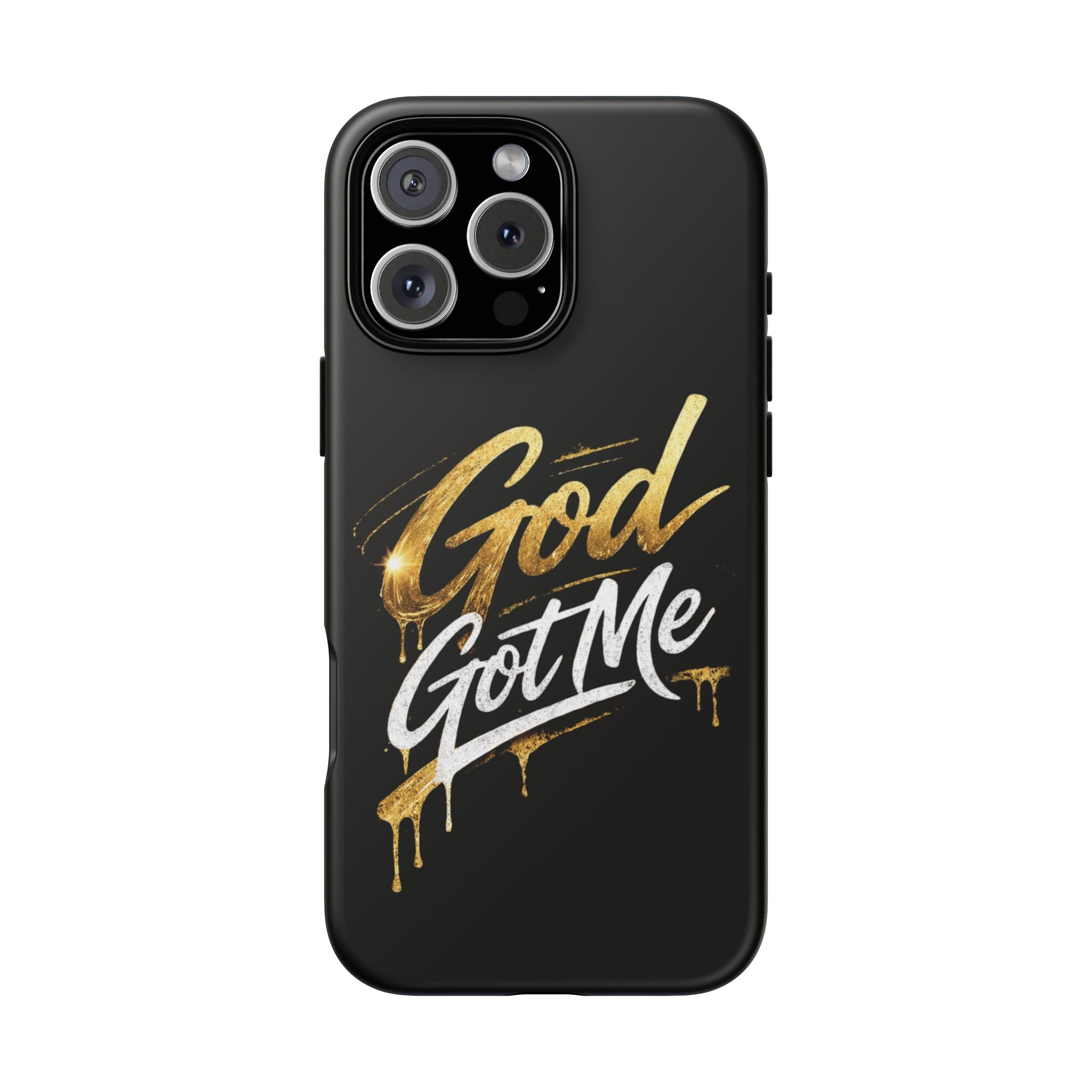 God Got Me phone case | Script gold drip typography on black