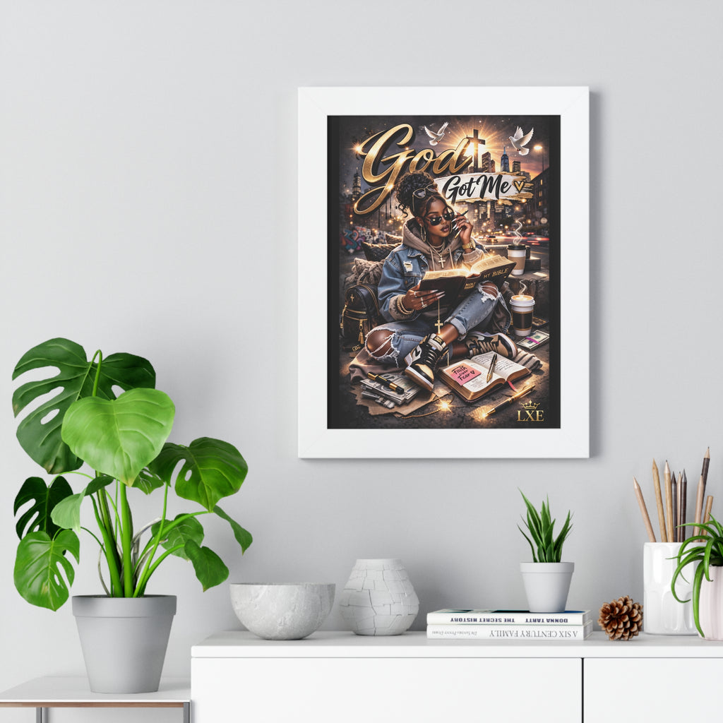 God Got Me Framed Vertical Poster | Inspirational Christian Art