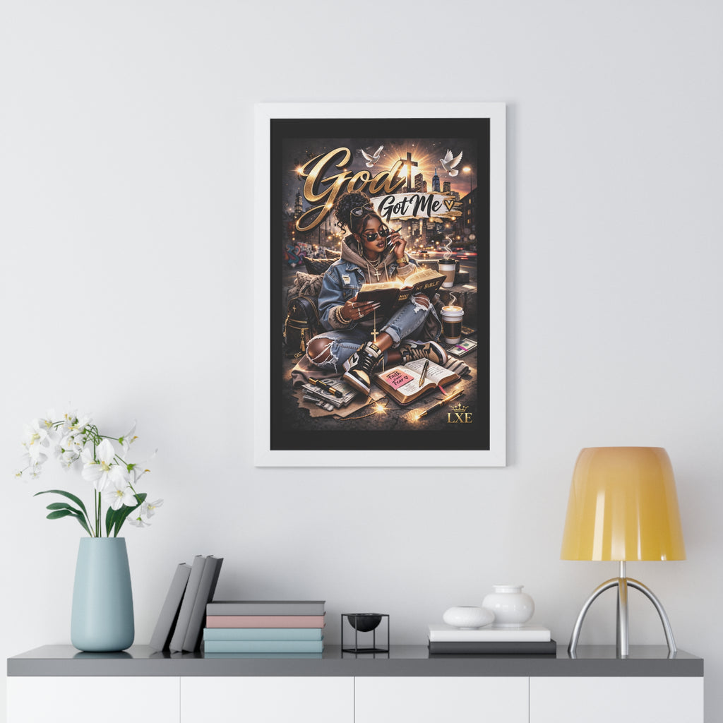 God Got Me Framed Vertical Poster | Inspirational Christian Art